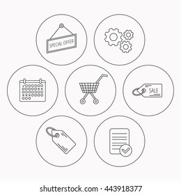 Shopping cart, price tag and sale coupon icons. Special offer label linear sign. Check file, calendar and cogwheel icons. Vector