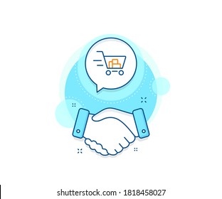 Shopping cart sign. Handshake deal complex icon. Delivery Service line icon. Express Online buying. Supermarket basket symbol. Agreement shaking hands banner. Shopping cart sign. Vector