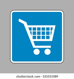 Shopping cart sign. White icon on blue sign as background.