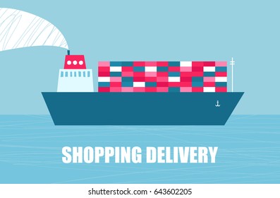 Shopping delivery. Container ship floating in the sea