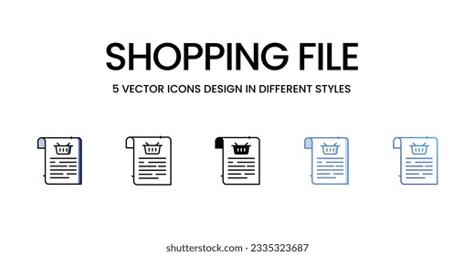 Shopping File Icon Design in Five style with Editable Stroke. Line, Solid, Flat Line, Duo Tone Color, and Color Gradient Line. Suitable for Web Page, Mobile App, UI, UX and GUI design.