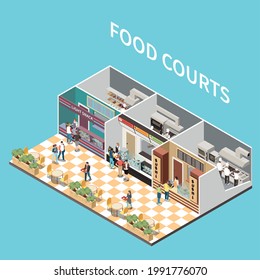 Shopping Mall Airport Take Away Cafe Food Courts Isometric View With Arranging Meals Personnel Customers Vector Illustration