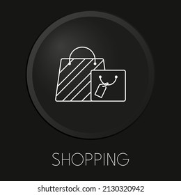 Shopping  minimal vector line icon on 3D button isolated on black background. Premium Vector.