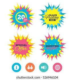Shopping night, black friday stickers. Information sign. Group of people and speaker volume symbols. Internet globe sign. Communication icons. Special offer. Vector