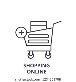 Shopping online line icon concept. Shopping online vector linear illustration, symbol, sign