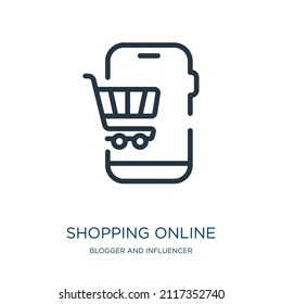 Shopping online Thin Line Icon. Shop, Lieferung lineare Symbole von Blogger und Einflussnahme Konzept isolierte Umriss-Zeichen. Vektorgrafik-Symbol-Element für Webdesign und Apps.