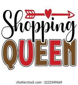 Shopping Queen T shirt design vector file