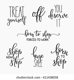 Shopping retail sticker lettering set. Calligraphy label graphic design lettering element. Hand written calligraphy style signs. Hand craft decoration element. Treat yourself. You deserve it Born Shop