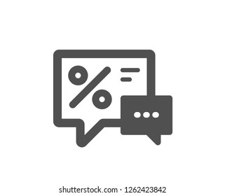 Shopping speech bubble icon. Special offer chat sign. Sale with Discounts symbol. Quality design element. Classic style icon. Vector