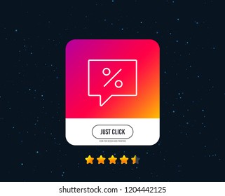Shopping speech bubble line icon. Special offer chat sign. Sale with Discounts symbol. Web or internet line icon design. Rating stars. Just click button. Vector