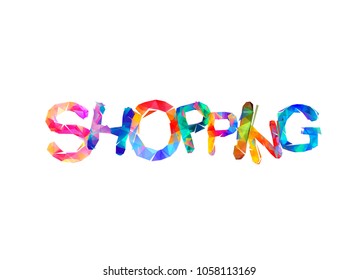 Shopping. Vector inscription of colorful triangular letters