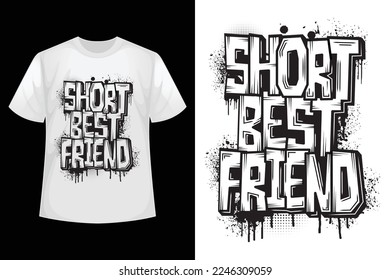 Short best friend - Friend t-shirt design template.