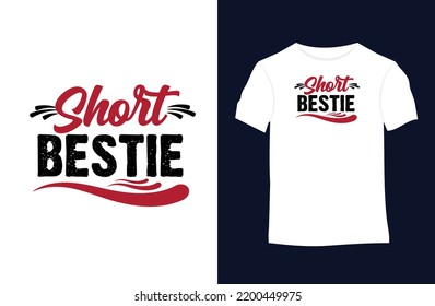 Short bestie one funny quotes vector t-shirt design. Suitable for tote bags, stickers, mugs, hats, and merchandise