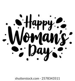 Short Description:

"Happy Woman's Day" hand-lettered in a bold, playful style with a black ink effect, surrounded by scattered dots. 