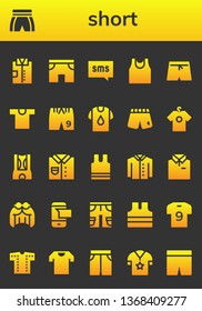 short icon set. 26 filled short icons.  Collection Of - Shirt, Shorts, Sms, Sport shirt, Swim shorts, Sleeveless, Wig, Sleeveless shirt, Soccer jersey, Short