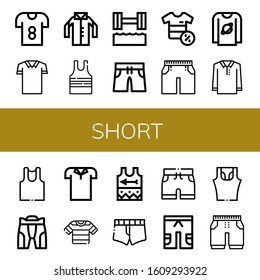 short icon set. Collection of T shirt, Polo shirt, Shirt, Sleeveless Hydrotherapy, Swimming trunks, Shorts, Undershirt, Pant, Singlet, Short icons