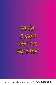 Short and Inspirational quote for greeting cards, banners, posters,t shirt, flyers. Vector illustration editable.