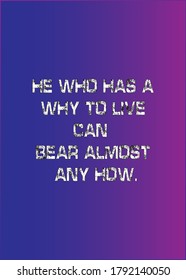 Short and Inspirational quote for greeting cards, banners, posters,t shirt, flyers. Vector illustration editable.