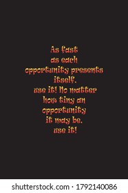 Short and Inspirational quote for greeting cards, banners, posters,t shirt, flyers. Vector illustration editable.