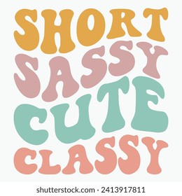 Short sassy cute classy retro t shirt vector