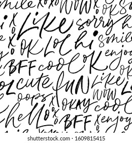 Short slang youth words vector seamless pattern. Vector hand drawn modern brush pen calligraphy. Like, xoxo, fun, hello, WOW, LOL, Ok, sorry, cute, hi, hello, smile, oops, enjoy, okay, BFF, cool. 