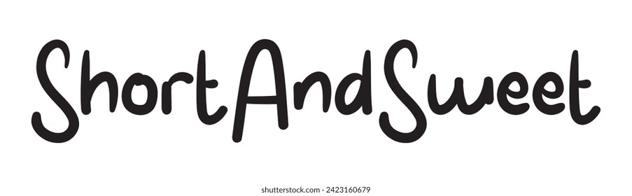 Short and sweet text on white background.