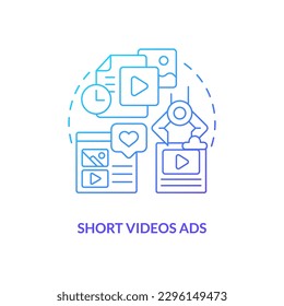 Short videos ads blue gradient concept icon. Products presentation. Type of social media promo abstract idea thin line illustration. Isolated outline drawing. Myriad Pro-Bold font used