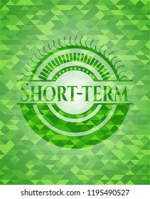 Short-term green emblem with triangle mosaic background