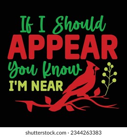 If I Should Appear You Know I'm Near Vector file