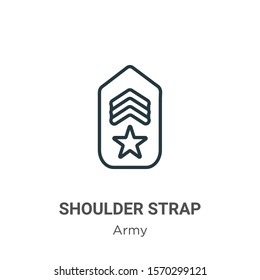 Shoulder strap outline vector icon. Thin line black shoulder strap icon, flat vector simple element illustration from editable army concept isolated on white background