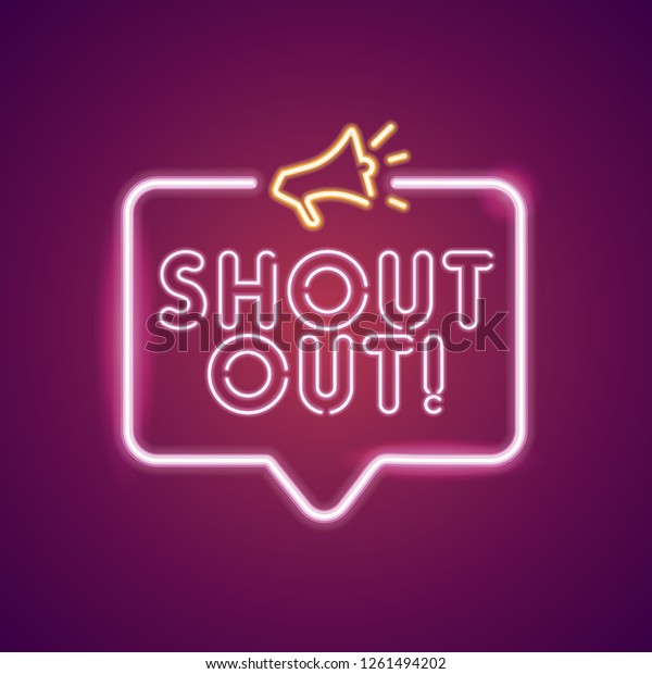 Shout Out\
neon light announcement poster\
template