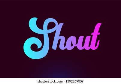 Shout pink word or text suitable for card icon or typography logo design