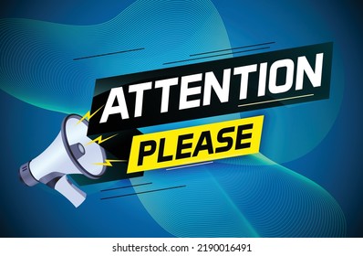shouting on megaphone with attention please word vector illustration concept, can use for, landing page, template, ui, web, mobile app, poster, banner, flyer