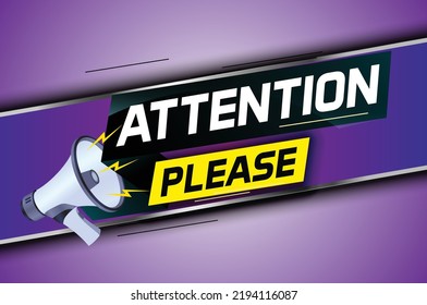 shouting on megaphone with attention please word vector illustration concept, can use for, landing page, template, ui, web, mobile app, poster, banner, flyer