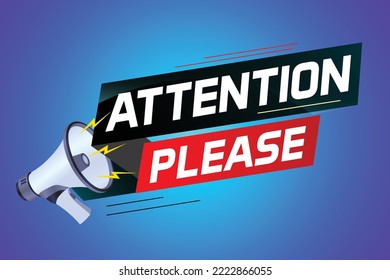 shouting on megaphone with attention please word vector illustration concept, can use for, landing page, template, ui, web, mobile app, poster, banner, flyer