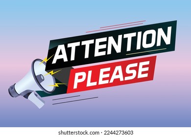 shouting on megaphone with attention please word vector illustration concept, can use for, landing page, template, ui, web, mobile app, poster, banner, flyer