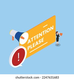 shouting on megaphone with attention please word isometric 3d vector illustration concept for banner, website, illustration, landing page, flyer, etc.
