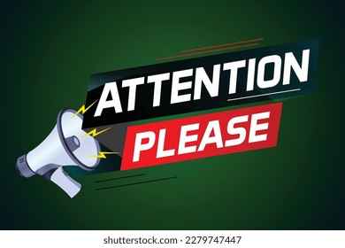 shouting on megaphone with attention please word vector illustration concept, can use for, landing page, template, ui, web, mobile app, poster, banner, flyer