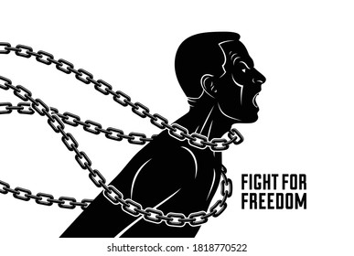 Shouting And Screaming Man Trying To Break The Chain Struggling For Freedom, Fight And Liberate Concept, Liberty And Human Rights Vector Conceptual Illustration.