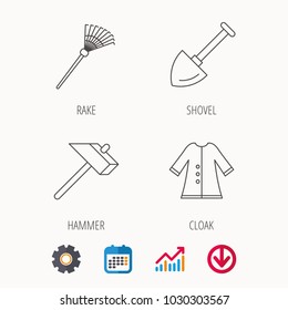 Shovel, hammer and cloak icons. Rake linear sign. Calendar, Graph chart and Cogwheel signs. Download colored web icon. Vector