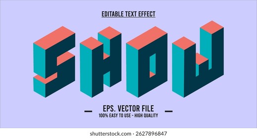 Show - 3D Isometric Retro Text Effect – Bold Vector Typography in Teal Coral Color Style