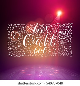 Show background. Beer Craft Pub Brush Script Style Hand lettering. Smoky vector stage interior shining with light from a projector