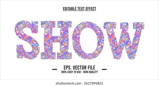 Show - Colorful Scribble Text Effect – Vibrant Crayon Style Typography on White Background