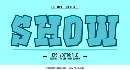 Show - Comic Bold Text Effect – Editable Cartoon Blocky Graffiti Style Font Vector