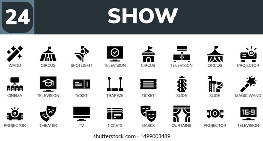 show icon set. 24 filled show icons.  Simple modern icons about  - Wand, Circus, Spotlight, Television, Projector, Cinema, Ticket, Trapeze, Slide, Magic wand, Theater, Tv, Tickets