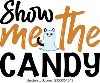 Show me the candy - Halloween design