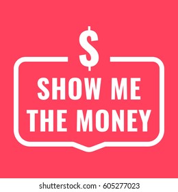 Show me the money. Badge with dollar icon. Flat vector illustration on red background.