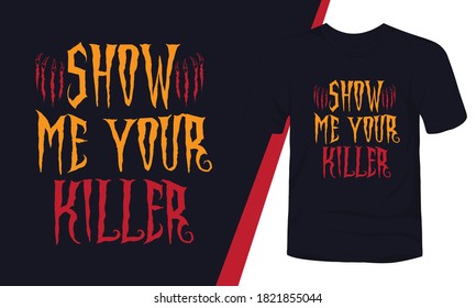 Show me your killer typography vector t-shirt design.