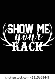 Show me your rack vector art design, eps file. design file for t-shirt. SVG, EPS cuttable design file