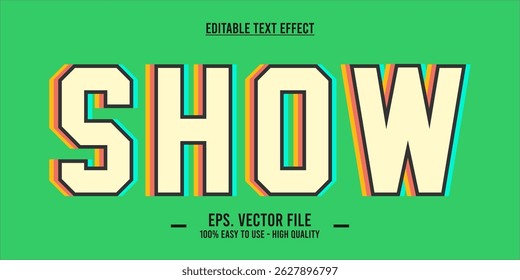 Show - Retro Bold Cream Font with Multicolor Shadow on Green Background – Text Effect "SHOW"